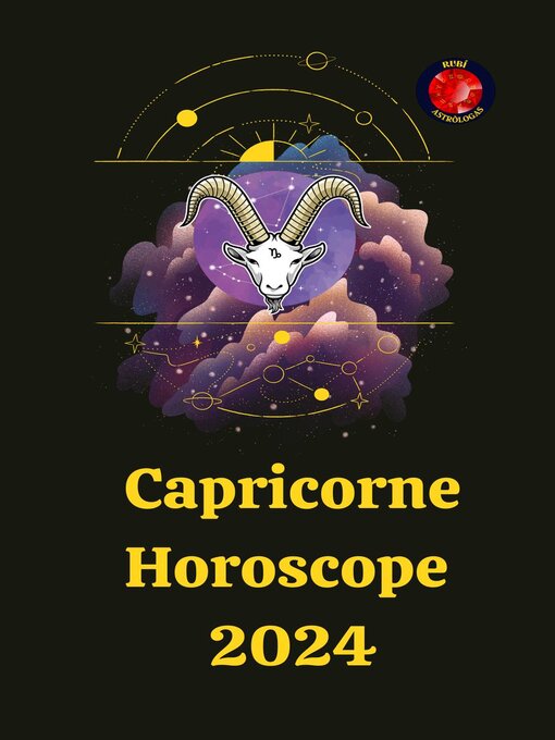 Title details for Capricorne Horoscope  2024 by Alina A Rubi - Wait list